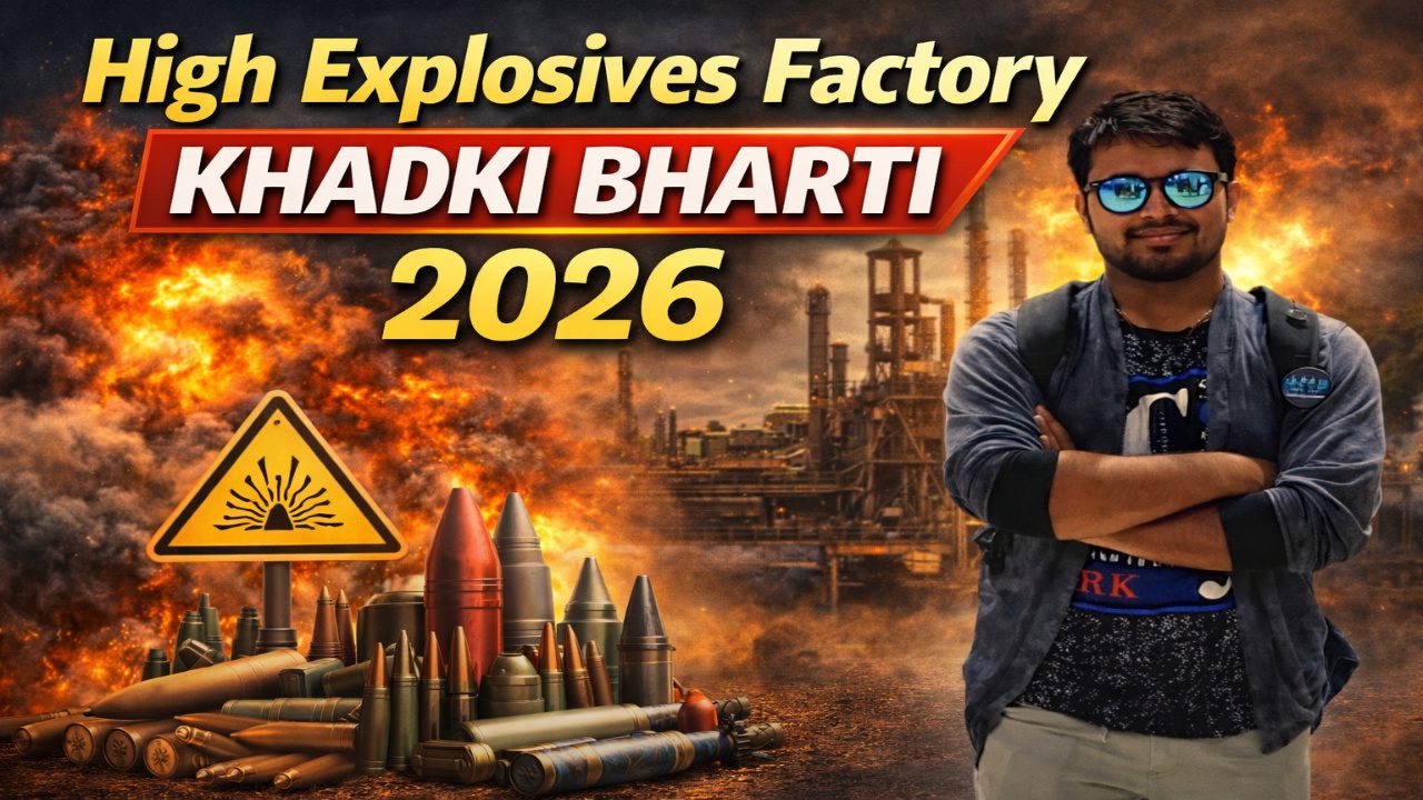 High Explosives Factory Khadki Bharti 2026 | अति विस्फोटक निर्माणी' (HEF) खडकी येथे ९० जागांसाठी भरती जाहीर